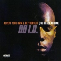 Purchase No I.D. - Accept Your Own & Be Yourself (The Black Album)