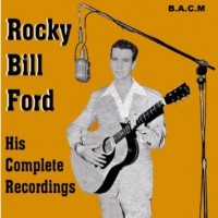 Purchase Rocky Bill Ford - His Complete Recordings