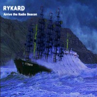 Purchase Rykard - Arrive The Radio Beacon