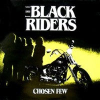 Purchase The Black Riders - Chosen Few (Vinyl)