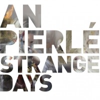 Purchase An Pierle - Strange Days