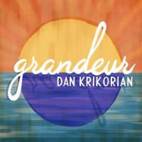 Purchase Dan Krikorian - Grandeur