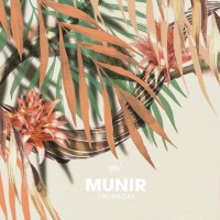 Purchase Munir - Thursday (Darker Than Wax)