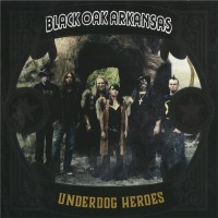 Purchase Black Oak Arkansas - Underdog Heroes