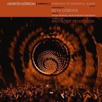Purchase Beth Gibbons - Henryk Górecki: Symphony No. 3 (Symphony Of Sorrowful Songs)