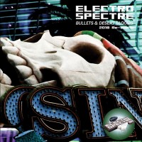 Purchase Electro Spectre - Bullets & Desert Blooms 2018 Re-Work