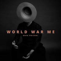 Purchase Greg Holden - World War Me