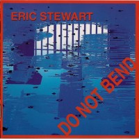 Purchase Eric Stewart - Do Not Bend