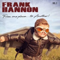 Purchase Frank Hannon - From One Place...To Another Vol.2