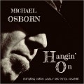 Buy Michael Osborn - Hangin' On Mp3 Download