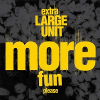 Purchase Extra Large Unit - More Fun Please