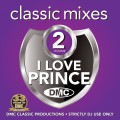 Buy Prince - Dmc Classic Mixes: I Love Prince Vol. 2 Mp3 Download