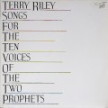 Buy Terry Riley - Songs For The Ten Voices Of The Two Prophets Mp3 Download