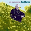 Buy Stephen Cummings - Good Bones Mp3 Download