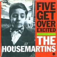 Purchase The Housemartins - Five Get Over Excited