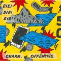 Buy Die! Die! Die! - Charm. Offensive. Mp3 Download