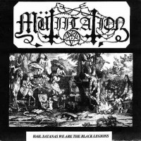 Purchase Mutiilation - Hail Satanas We Are The Black Legions (EP)