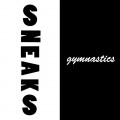 Buy Sneaks - Gymnastics Mp3 Download