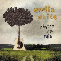 Purchase Amelia White - Rhythm Of The Rain