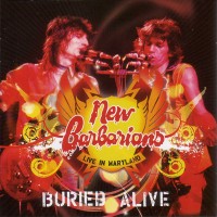 Purchase New Barbarians - Live In Maryland - Buried Alive CD1