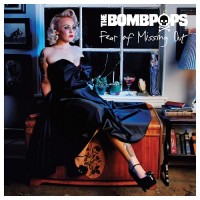 Purchase The Bombpops - Fear Of Missing Out