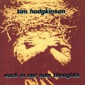 Buy Tim Hodgkinson - Each In Our Own Thoughts Mp3 Download
