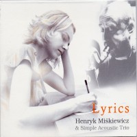 Purchase Henryk Miskiewicz & Simple Acoustic Trio - Lyrics