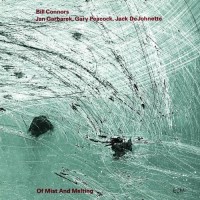 Purchase Bill Connors - Of Mist & Melting (Vinyl)