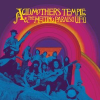 Purchase Acid Mothers Temple & The Melting Paraiso UFO - Acid Mothers Temple & The Melting Paraiso U.F.O. (Expanded)