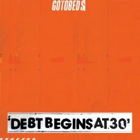 Purchase The Gotobeds - Debt Begins At 30