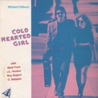 Purchase Michael Osborn - Cold Hearted Girl (Vinyl)