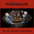 Buy Michael Osborn And The Drivers - The Glamorous Life Mp3 Download