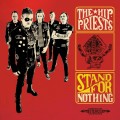 Buy The Hip Priests - Stand For Nothing Mp3 Download