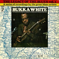 Purchase Bukka White - The Legacy Of The Blues Vol.1 (Reissued 1988)