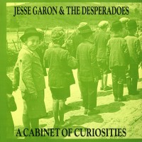 Purchase Jesse Garon & The Desperadoes - A Cabinet Of Curiosities (Vinyl)