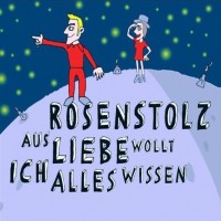 Purchase Rosenstolz - Aus Liebe Wollt' Ich Alles Wissen (CDS)
