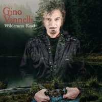 Purchase Gino Vannelli - Wilderness Road