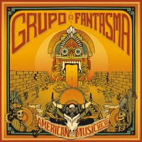 Purchase Grupo Fantasma - American Music Vol. VII