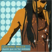 Purchase Luciana Mello - Assim Que Se Faz Remixes (MCD)