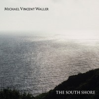 Purchase Michael Vincent Waller - The South Shore CD1