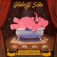 Purchase Celebrity Skin - Good Clean Fun