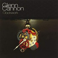 Purchase Glenn Cannon - Clockwork
