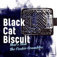 Purchase Black Cat Biscuit - That's How The Cookie Crumbles