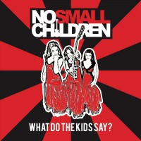 Purchase No Small Children - What Do The Kids Say?