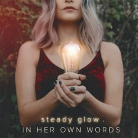 Purchase In Her Own Words - Steady Glow