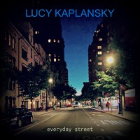 Purchase Lucy Kaplansky - Everyday Street