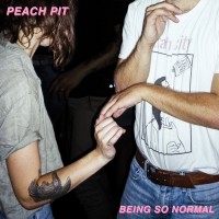 Purchase Peach Pit - Being So Normal