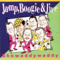 Purchase Showaddywaddy - Jump, Boogie & Jive