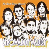 Purchase Showaddywaddy - The Rock Never Stopped CD1
