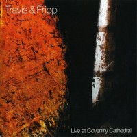 Purchase Travis & Fripp - Live At Coventry Cathedral